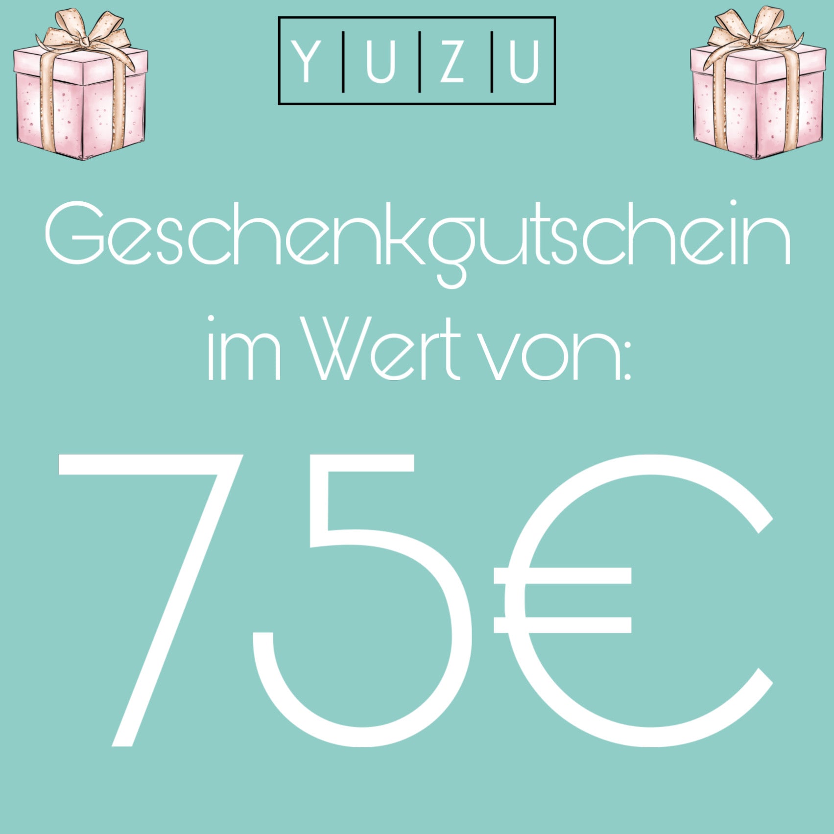 Geschenkgutschein im Wert von 75€